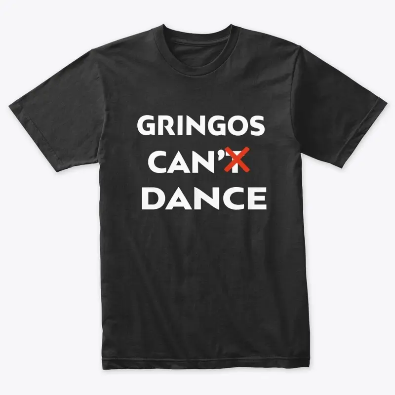 Gringos can  dance